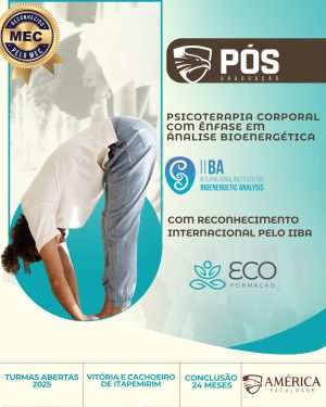 Pós-graduação em Psicoterapia Corporal com ênfase em Análise Bioenergética.