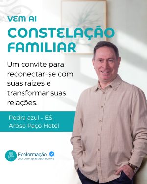 Descubra o Poder da Constelação Familiar com o Pe. Antonio Tatagiba
